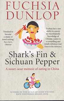 9780393332889-0393332888-Shark's Fin and Sichuan Pepper: A Sweet-Sour Memoir of Eating in China
