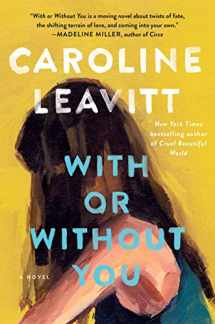 9781616207793-1616207795-With or Without You: A Novel