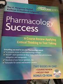 9780803618213-0803618212-Pharmacology Success: A Course Review Applying Critical Thinking to Test Taking
