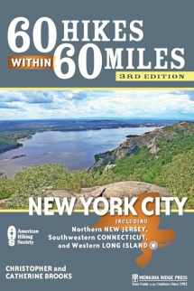 9781634042987-1634042980-60 Hikes Within 60 Miles: New York City: Including Northern New Jersey, Southwestern Connecticut, and Western Long Island