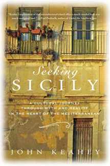 9780312597054-0312597053-Seeking Sicily: A Cultural Journey Through Myth and Reality in the Heart of the Mediterranean