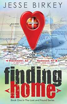 9780578167381-0578167387-Finding Home: Book one in the Lost And Found series