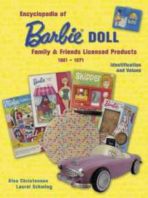 9781574326871-1574326872-Encyclopedia of Barbie Doll Family & Friends Licensed Products, 1961-1971, Identification and Values