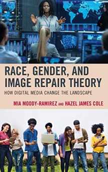 9781498568616-1498568610-Race, Gender, and Image Repair Theory: How Digital Media Change the Landscape
