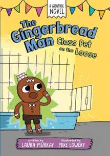 9780593532454-0593532457-The Gingerbread Man: Class Pet on the Loose (The Gingerbread Man Is Loose Graphic Novel)