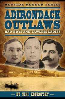 9781560376118-1560376112-Adirondack Outlaws: Bad Boys and Lawless Ladies (The Rowdy Bunch)