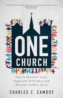 9781646801527-1646801520-One Church: How to Rekindle Trust, Negotiate Difference, and Reclaim Catholic Unity