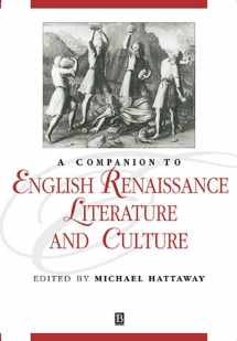 9780631216681-0631216685-A Companion to English Renaissance Literature and Culture (Blackwell Companions to Literature and Culture)