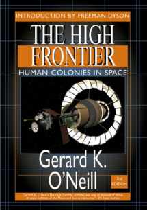 9781896522678-189652267X-The High Frontier: Human Colonies in Space: Apogee Books Space Series 12