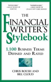 9781933338811-1933338814-The Financial Writer's Stylebook: 1,100 Business Terms Defined and Rated
