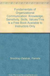 9780801315176-0801315174-Fundamentals of Organizational Communication: Knowledge, Sensitivity, Skills, Values/This Is a Free Book Available to Instructors Only