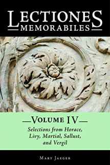 9780865168596-0865168598-Lectiones Memorabiles; Volume IV: Selections From Horace, Livy, Martial, Sallust, and Vergil