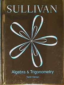 9780133892079-0133892077-Algebra and Trigonometry, Tenth Edition, 9780133892079, 0133892077, Copyright 2016