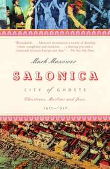 9780375727382-0375727388-Salonica, City of Ghosts: Christians, Muslims and Jews 1430-1950