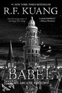 9780063021433-0063021439-Babel: Or the Necessity of Violence: An Arcane History of the Oxford Translators' Revolution