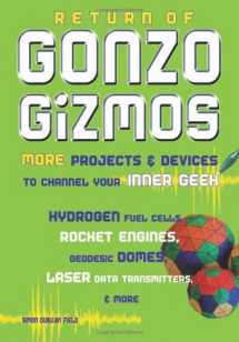 9781556526107-1556526105-Return of Gonzo Gizmos: More Projects & Devices to Channel Your Inner Geek