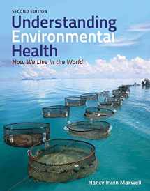 9781449665371-1449665373-Understanding Environmental Health: How We Live in the World: How We Live in the World
