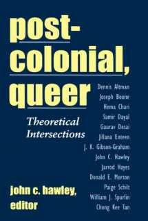 9780791450925-0791450929-Post-colonial, Queer: Theoretical Intersections (Suny Series, Explorations in Postcolonial Studies)