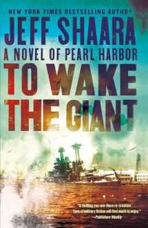 9780593129647-0593129644-To Wake the Giant: A Novel of Pearl Harbor