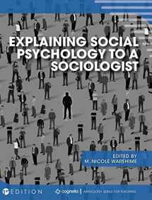 9781516573011-1516573013-Explaining Social Psychology to a Sociologist