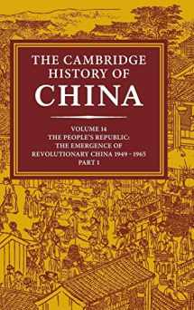 9780521243360-052124336X-The Cambridge History of China, Vol. 14: The People's Republic, Part 1: The Emergence of Revolutionary China, 1949-1965