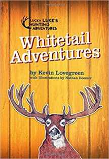 9780985717988-098571798X-Whitetail Adventures (Lucky Luke's Hunting Adventures Series)