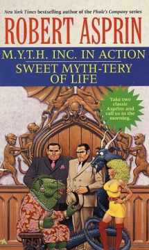 9780441009824-0441009824-M.Y.T.H. Inc. in Action/Sweet Myth-tery of Life