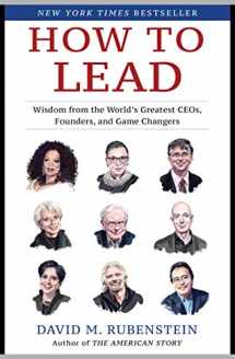 9781982132156-1982132159-How to Lead: Wisdom from the World's Greatest CEOs, Founders, and Game Changers