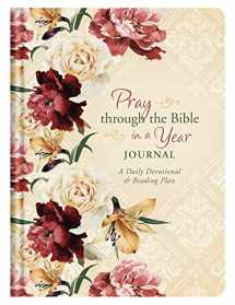 9781683227342-1683227344-Pray through the Bible in a Year Journal: A Daily Devotional and Reading Plan