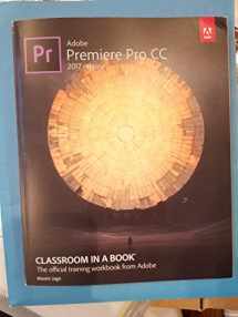 9780134665313-0134665317-Adobe Premiere Pro CC Classroom in a Book (2017 Release) (Classroom in a Book (Adobe))
