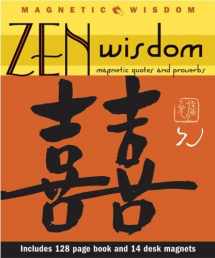 9781933662022-1933662026-Zen Wisdom: Magnetic Quotes and Proverbs (Magnetic Wisdom)