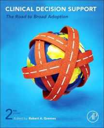 9780128100240-0128100249-Clinical Decision Support: The Road to Broad Adoption