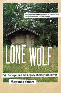 9780060598631-0060598638-Lone Wolf: Eric Rudolph and the Legacy of American Terror