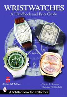 9780764322525-0764322524-Wristwatches: A Handbook And Price Guide (Schiffer Book for Collectors)