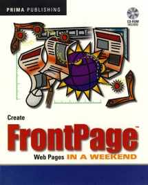 9780761507437-0761507434-Create Frontpage Web Pages in a Weekend
