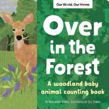 9781728242330-1728242339-Over in the Forest: A woodland animal nature book (Our World, Our Home)