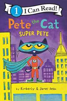 9780062868534-0062868535-Pete the Cat: Super Pete (I Can Read Level 1)