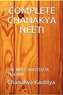 9781973194057-1973194058-COMPLETE CHANAKYA NEETI: THE MOST SUCCESSFUL TEACHER