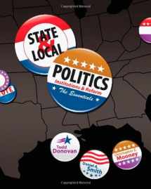 9780495567899-0495567892-State & Local Politics: Institutions & Reform: The Essentials
