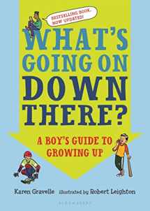 9781681193618-1681193612-What's Going on Down There?: A Boy's Guide to Growing Up