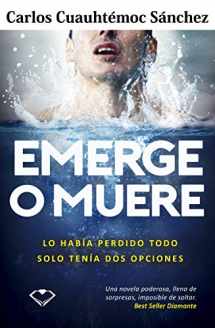 9786079830700-6079830701-Emerge o muere (Spanish Edition)