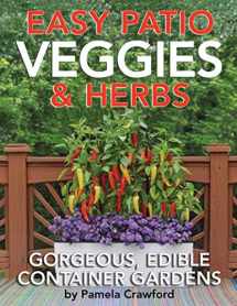 9780982997123-0982997124-Easy Patio Veggies & Herbs