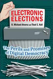 9780691125176-0691125171-Electronic Elections: The Perils and Promises of Digital Democracy