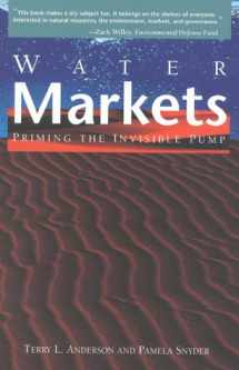 9781882577446-1882577442-Water Markets : Priming the Invisible Pump