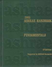 9781931862707-1931862702-2005 ASHRAE HANDBOOK : Fundamentals : Inch-Pound Edition (2005 ASHRAE HANDBOOK : Fundamentals : I-P Edition)