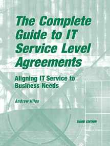 9781931332132-1931332134-The Complete Guide to I.T. Service Level Agreements: Aligning It Services to Business Needs (Service Level Management)