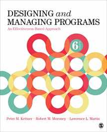 9781544371436-1544371438-Designing and Managing Programs: An Effectiveness-Based Approach