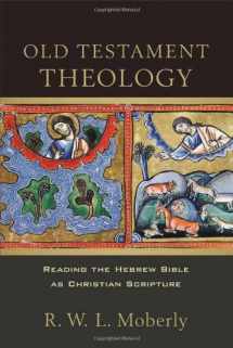 9780801048852-0801048850-Old Testament Theology: Reading the Hebrew Bible as Christian Scripture