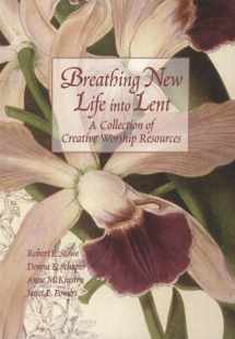 9780817013196-0817013199-Breathing New Life into Lent: A Collection of Creative Worship Resources