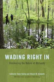 9780226554358-022655435X-Wading Right In: Discovering the Nature of Wetlands